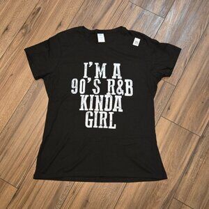 NWT Port Co. "I'm A 90's R&B KINDA GIRL" Size Large